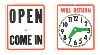 [ SIGN, P.CARDBOARD,OPEN/WILL RETURN 6"X7" ]