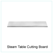 STEAM TABLE CUTTING BOARD